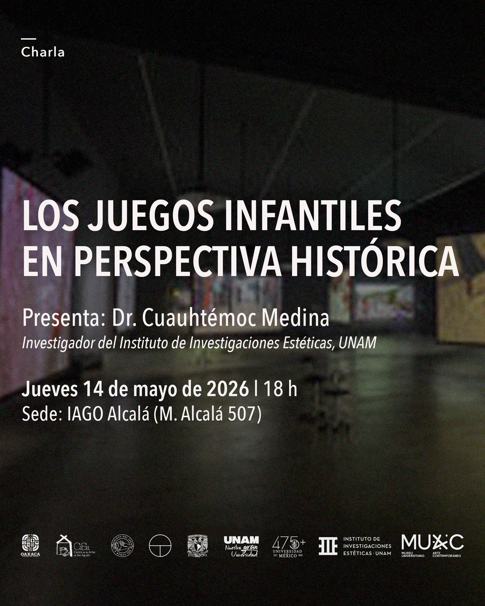 Charla Los juegos infantiles en perspectiva histórica en Oaxaca 2026 | IAGO Alcalá