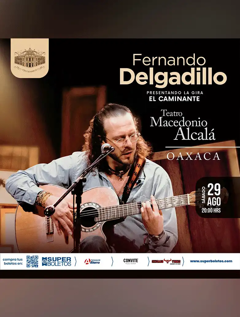 Fernando Delgadillo en Oaxaca 2026 | Gira El Caminante en el Teatro Macedonio Alcalá